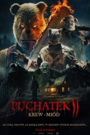 Puchatek: Krew i miód 2 Cały Film – Online – Gdzie Obejrzeć?