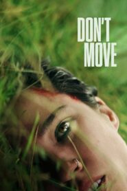 Don’t Move Cały Film – Online – Gdzie Obejrzeć?