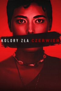 Kolory zła: Czerwień Cały Film – Online – Gdzie Obejrzeć?