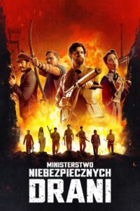 Ministerstwo Niebezpiecznych Drani Cały Film – Online – Gdzie Obejrzeć?