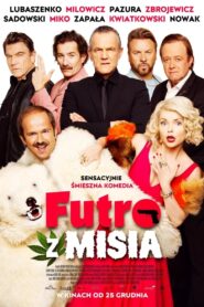 Futro z misia Cały Film – Online – Gdzie Obejrzeć?