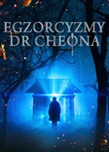 Egzorcyzmy doktora Cheona Cały Film – Online – Gdzie Obejrzeć?