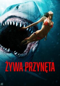 Żywa przynęta Cały Film – Online – Gdzie Obejrzeć?