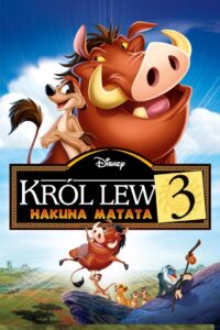 Król Lew 3: Hakuna Matata Cały Film – Online – Gdzie Obejrzeć?