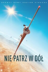 Nie patrz w dół Cały Film – Online – Gdzie Obejrzeć?