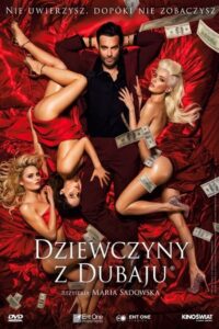 Dziewczyny z Dubaju Cały Film – Online – Gdzie Obejrzeć?