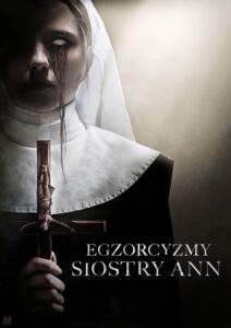 Egzorcyzmy siostry Ann Cały Film – Online – Gdzie Obejrzeć?