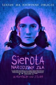 Sierota. Narodziny zła Cały Film – Online – Gdzie Obejrzeć?