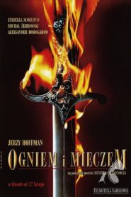 Ogniem i mieczem Cały Film – Online – Gdzie Obejrzeć?