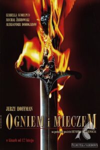 Ogniem i mieczem Cały Film – Online – Gdzie Obejrzeć?