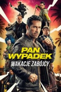 Pan Wypadek: Wakacje zabójcy Cały Film – Online – Gdzie Obejrzeć?