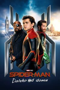 Spider-Man: Daleko od domu Cały Film – Online – Gdzie Obejrzeć?