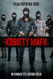 Kobiety mafii Cały Film – Online – Gdzie Obejrzeć?