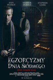 Egzorcyzmy Dnia Siódmego Cały Film – Online – Gdzie Obejrzeć?