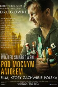 Pod Mocnym Aniołem Cały Film – Online – Gdzie Obejrzeć?