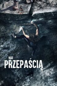 Nad przepaścią Cały Film – Online – Gdzie Obejrzeć?