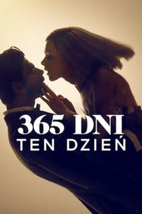 365 dni: Ten dzień Cały Film – Online – Gdzie Obejrzeć?