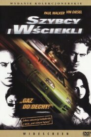 Szybcy i wściekli Cały Film – Online – Gdzie Obejrzeć?