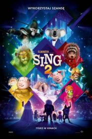 Sing 2 Cały Film – Online – Gdzie Obejrzeć?