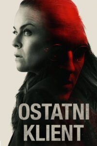 Ostatni klient Cały Film – Online – Gdzie Obejrzeć?