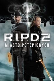 R.I.P.D. 2: Miasto Potępionych Cały Film – Online – Gdzie Obejrzeć?