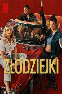 Złodziejki Cały Film – Online – Gdzie Obejrzeć?