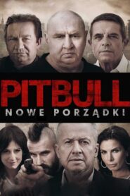 Pitbull. Nowe porządki Cały Film – Online – Gdzie Obejrzeć?