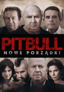 Pitbull. Nowe porządki Cały Film – Online – Gdzie Obejrzeć?