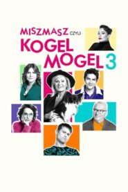 Miszmasz, czyli Kogel Mogel 3 Cały Film – Online – Gdzie Obejrzeć?