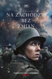 Na Zachodzie bez zmian Cały Film – Online – Gdzie Obejrzeć?