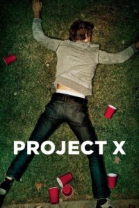 Projekt X Cały Film – Online – Gdzie Obejrzeć?