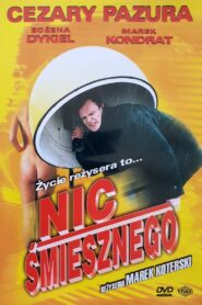 Nic śmiesznego Cały Film – Online – Gdzie Obejrzeć?