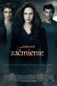 Saga „Zmierzch”: Zaćmienie Cały Film – Online – Gdzie Obejrzeć?