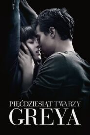 Pięćdziesiąt twarzy Greya Cały Film – Online – Gdzie Obejrzeć?