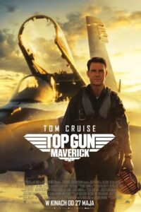 Top Gun: Maverick Cały Film – Online – Gdzie Obejrzeć?