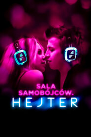 Sala samobójców. Hejter Cały Film – Online – Gdzie Obejrzeć?