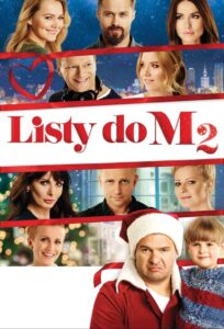 Listy do M. 2 Cały Film – Online – Gdzie Obejrzeć?