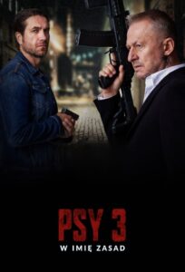 Psy 3: W imię zasad Cały Film – Online – Gdzie Obejrzeć?