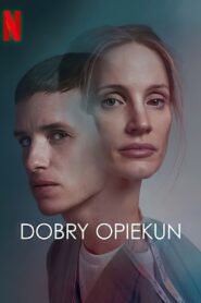 Dobry Opiekun Cały Film – Online – Gdzie Obejrzeć?