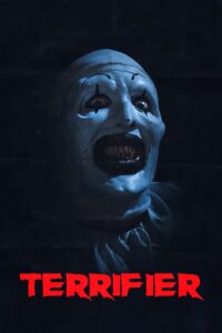 Terrifier Cały Film – Online – Gdzie Obejrzeć?