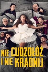 Nie cudzołóż i nie kradnij Cały Film – Online – Gdzie Obejrzeć?