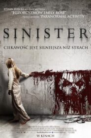 Sinister Cały Film – Online – Gdzie Obejrzeć?