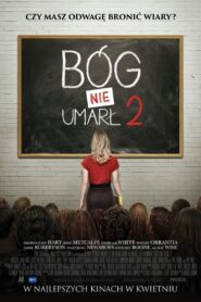 Bóg nie umarł 2 Cały Film – Online – Gdzie Obejrzeć?