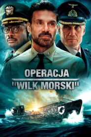 Operacja ,,Wilk morski’’ Cały Film – Online – Gdzie Obejrzeć?