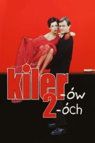 Kiler-ów 2-óch Cały Film – Online – Gdzie Obejrzeć?