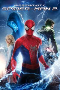 Niesamowity Spider-Man 2 Cały Film – Online – Gdzie Obejrzeć?