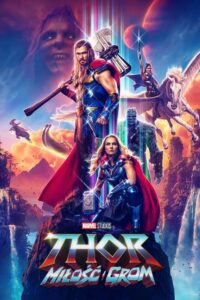 Thor: Miłość i grom Cały Film – Online – Gdzie Obejrzeć?