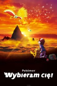 Film Pokémon: Wybieram cię! Cały Film – Online – Gdzie Obejrzeć?