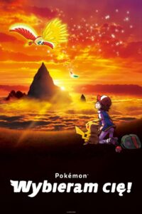 Film Pokémon: Wybieram cię! Cały Film – Online – Gdzie Obejrzeć?