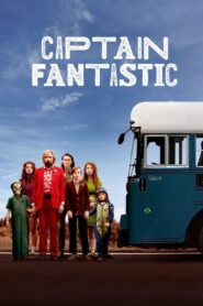 Captain Fantastic Cały Film – Online – Gdzie Obejrzeć?